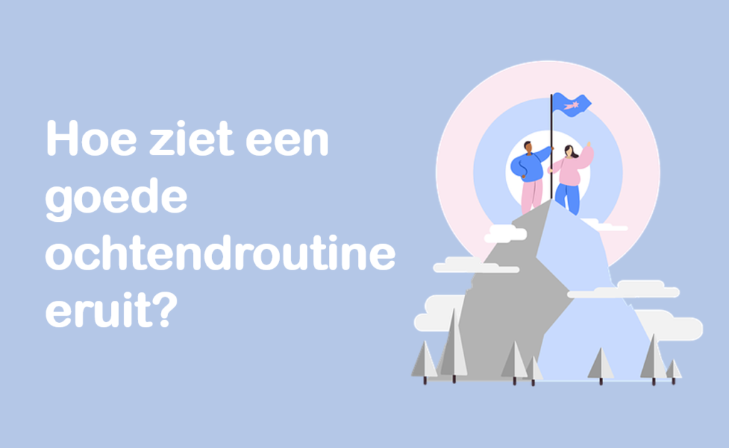 goede ochtendroutine