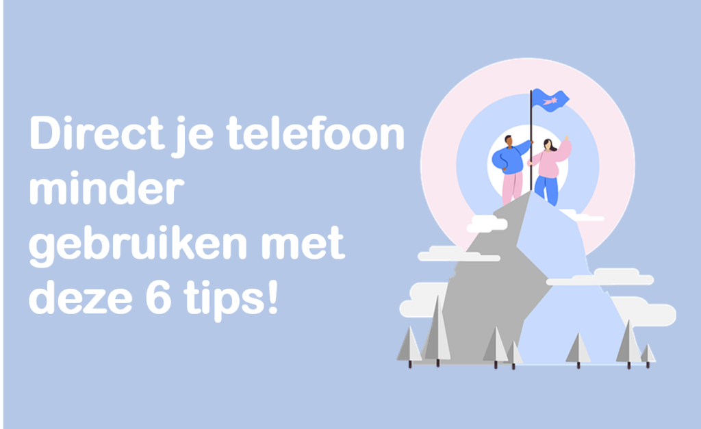 minder telefoon gebruiken